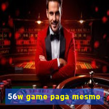 56w game paga mesmo